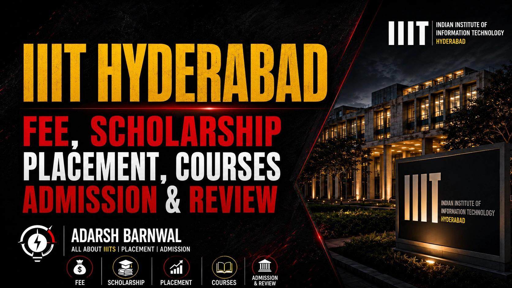 IIIT Hyderabad : Courses , Fees ,Ranking , Placement, Admission , Cutoff , UGEE