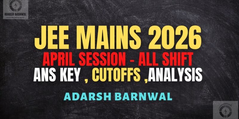 Jee Main 2026 April All Shift Analysis , ChapterWise Weightage, Answer key , Cutoff , Toughness, Marks vs Rank vs Percentile