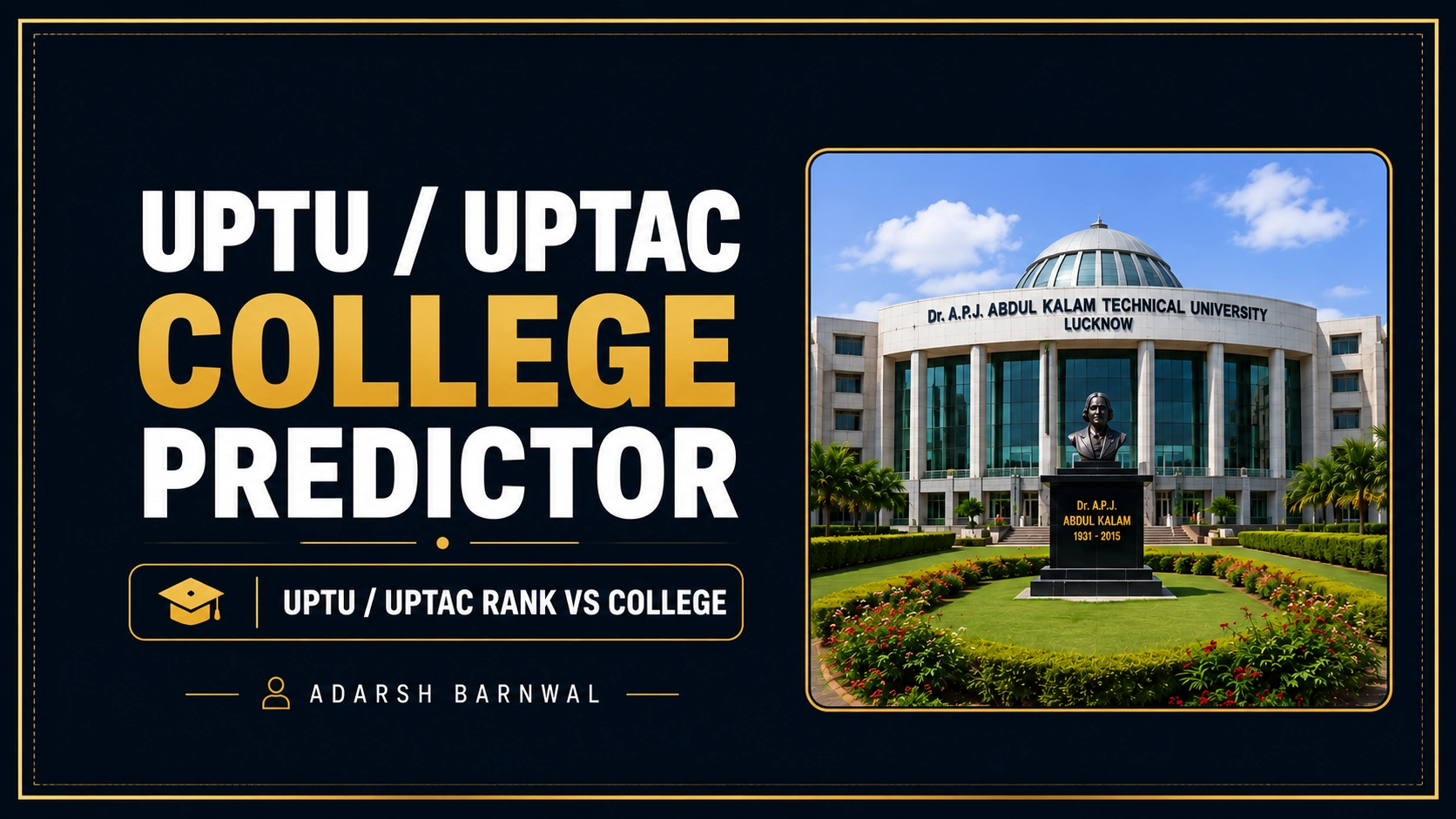 UPTAC / UPTU College Predictor . UPSEE Rank vs College . Top College in Uttar Pradesh