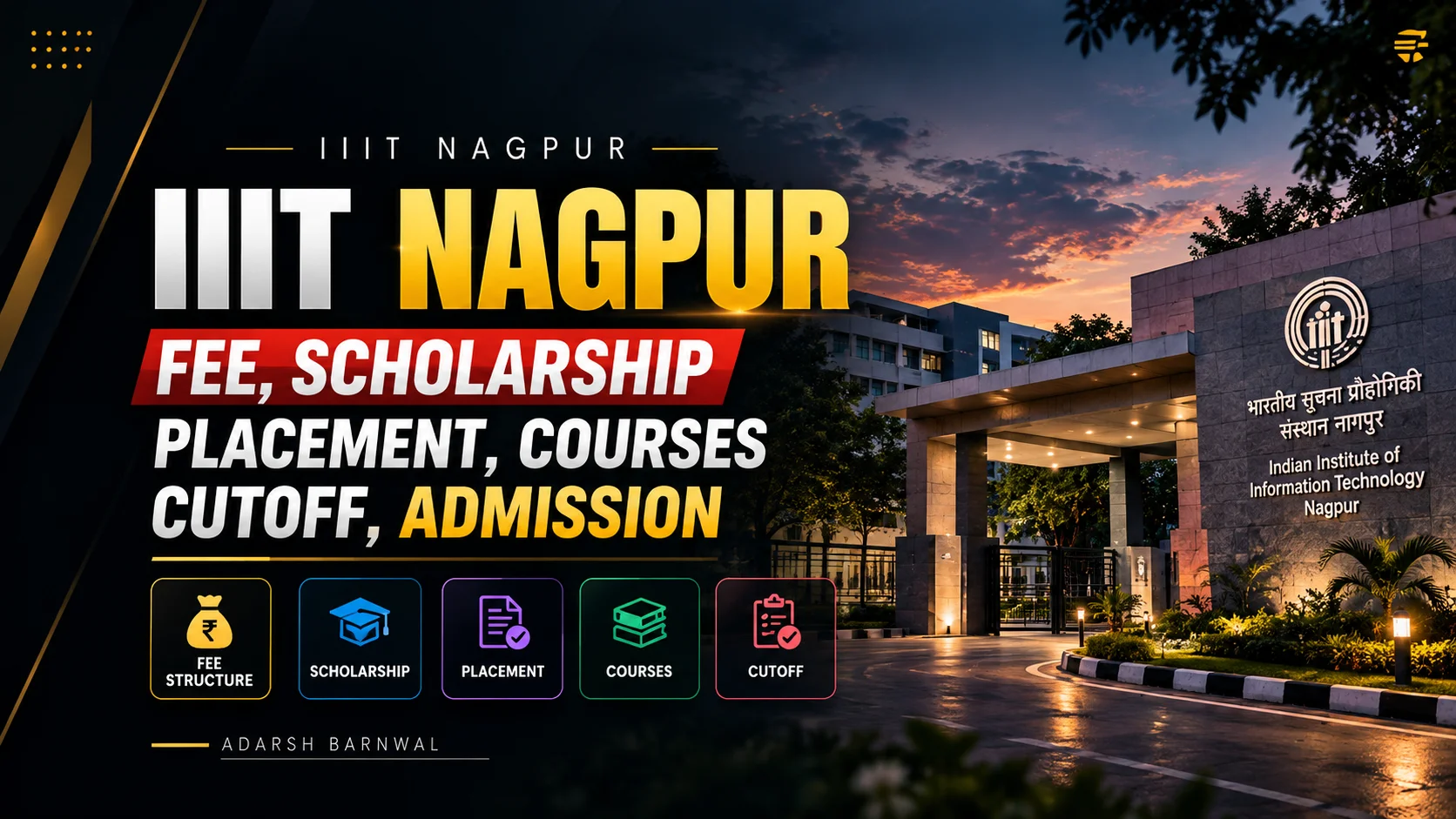 IIIT Nagpur : Cutoff , Fees , Admission, Ranking, Placement , Courses