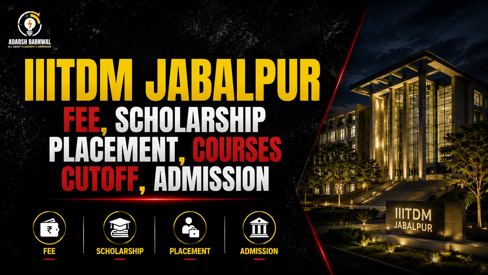 IIITDM Jabalpur : Cutoff , Placement , Ranking , Courses , Admission , Fees