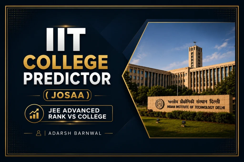 IIT College Predictor : JoSAA , JEE Advanced Rank vs College