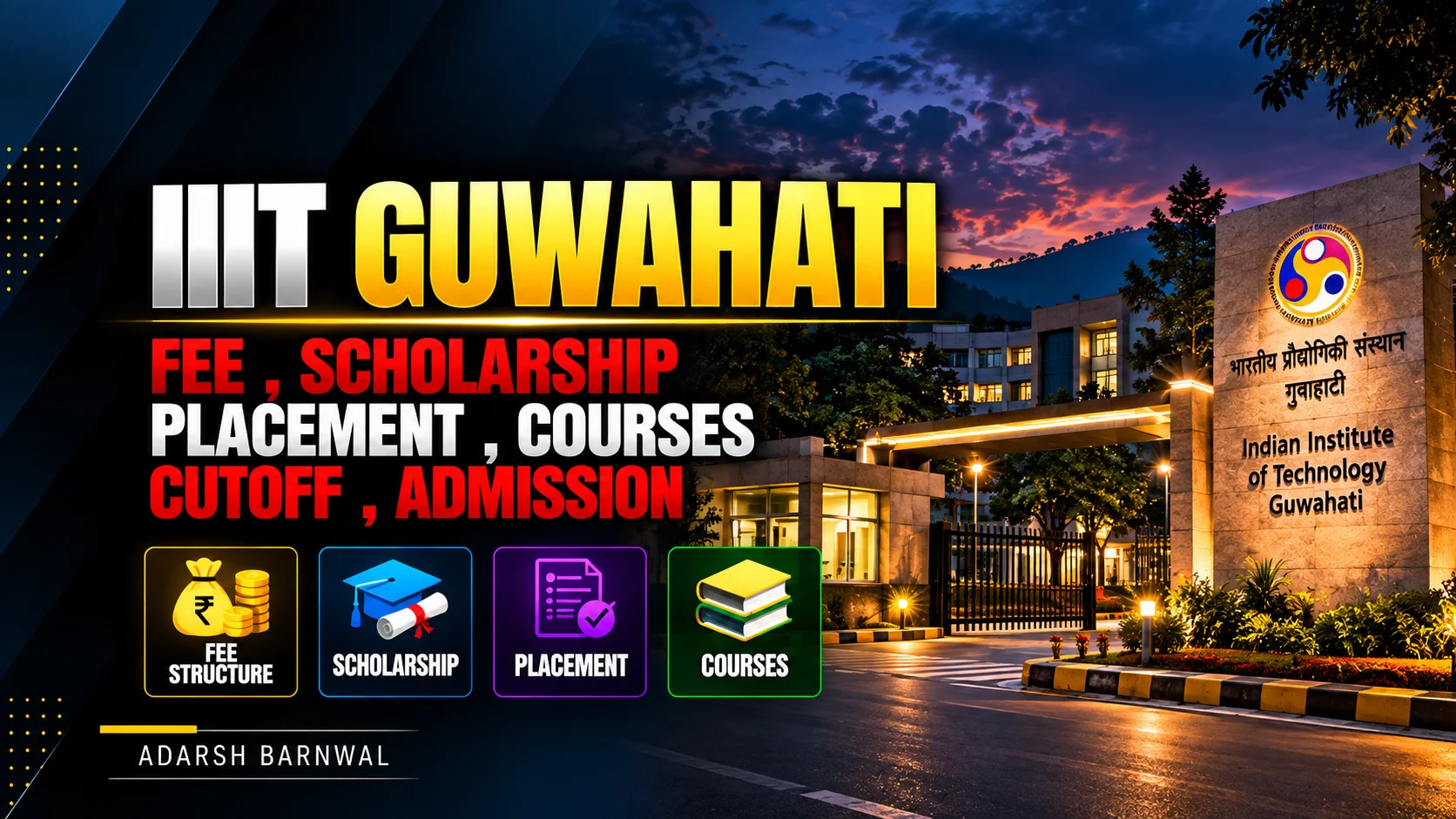 IIIT Guwahati : Cutoff , Placement , Ranking , Fees , Courses , Admission