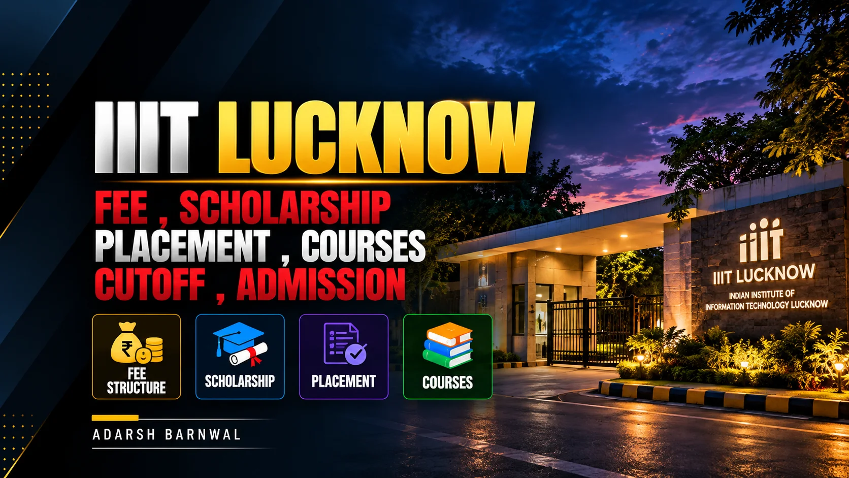IIIT Lucknow : Cutoff , Placement , Ranking , Courses , Admission , Fees